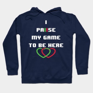 I paused my game to be here - heart with heart Hoodie